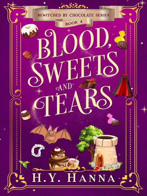 Cover image for Blood, Sweets and Tears (Bewitched by Chocolate ~ Book 4)